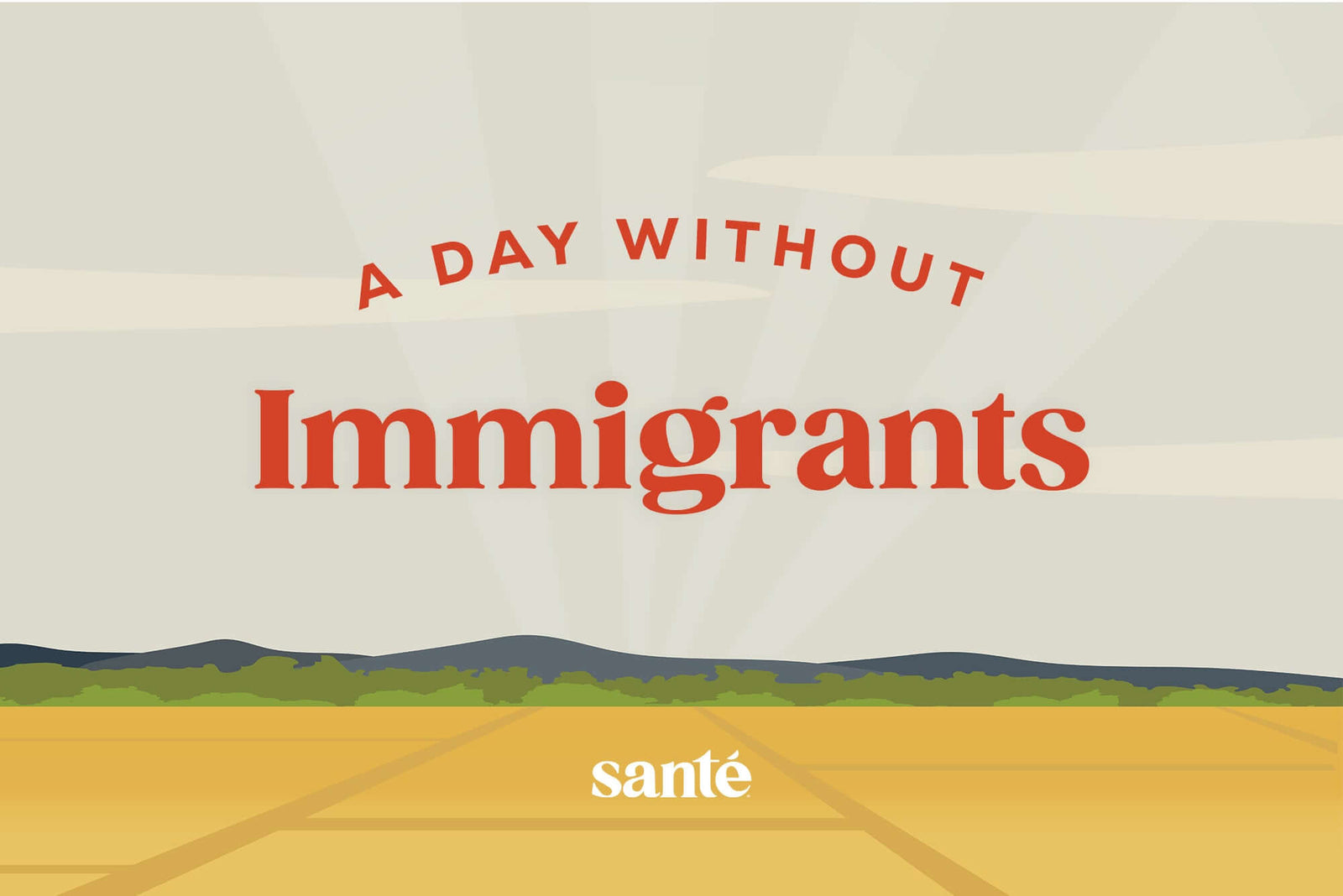 Santé Nuts | A Day without Immigrants Blog Post